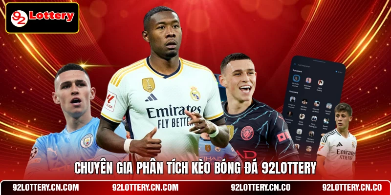 Chuyên gia phân tích kèo bóng đá 92LOTTERY