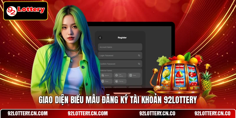 Giao diện biểu mẫu đăng ký tài khoản 92LOTTERY