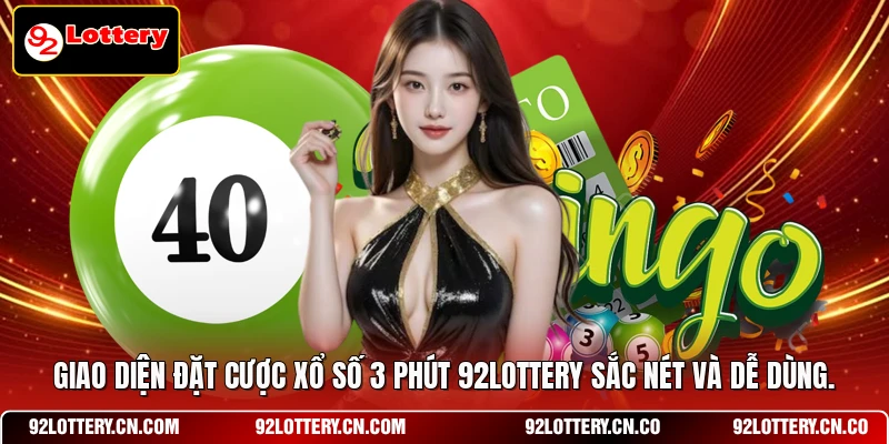 Giao diện đặt cược Xổ số 3 phút 92LOTTERY sắc nét và dễ dùng
