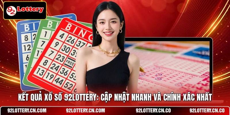 Kết quả xổ số 92LOTTERY