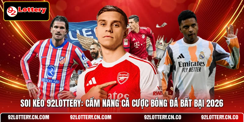 Soi kèo 92LOTTERY