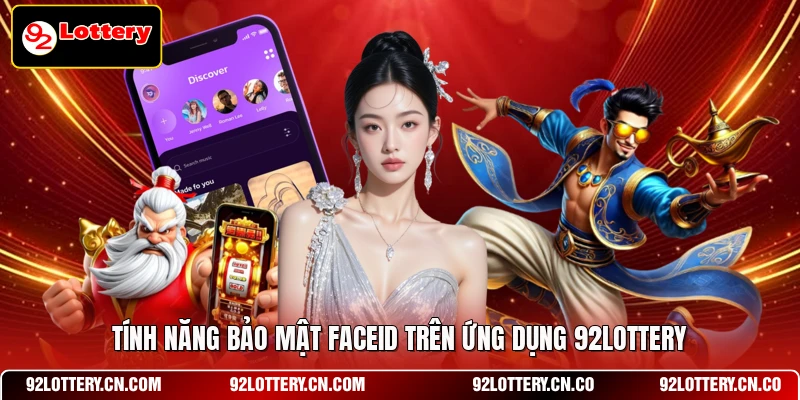 Tính năng bảo mật FaceID trên ứng dụng 92LOTTERY
